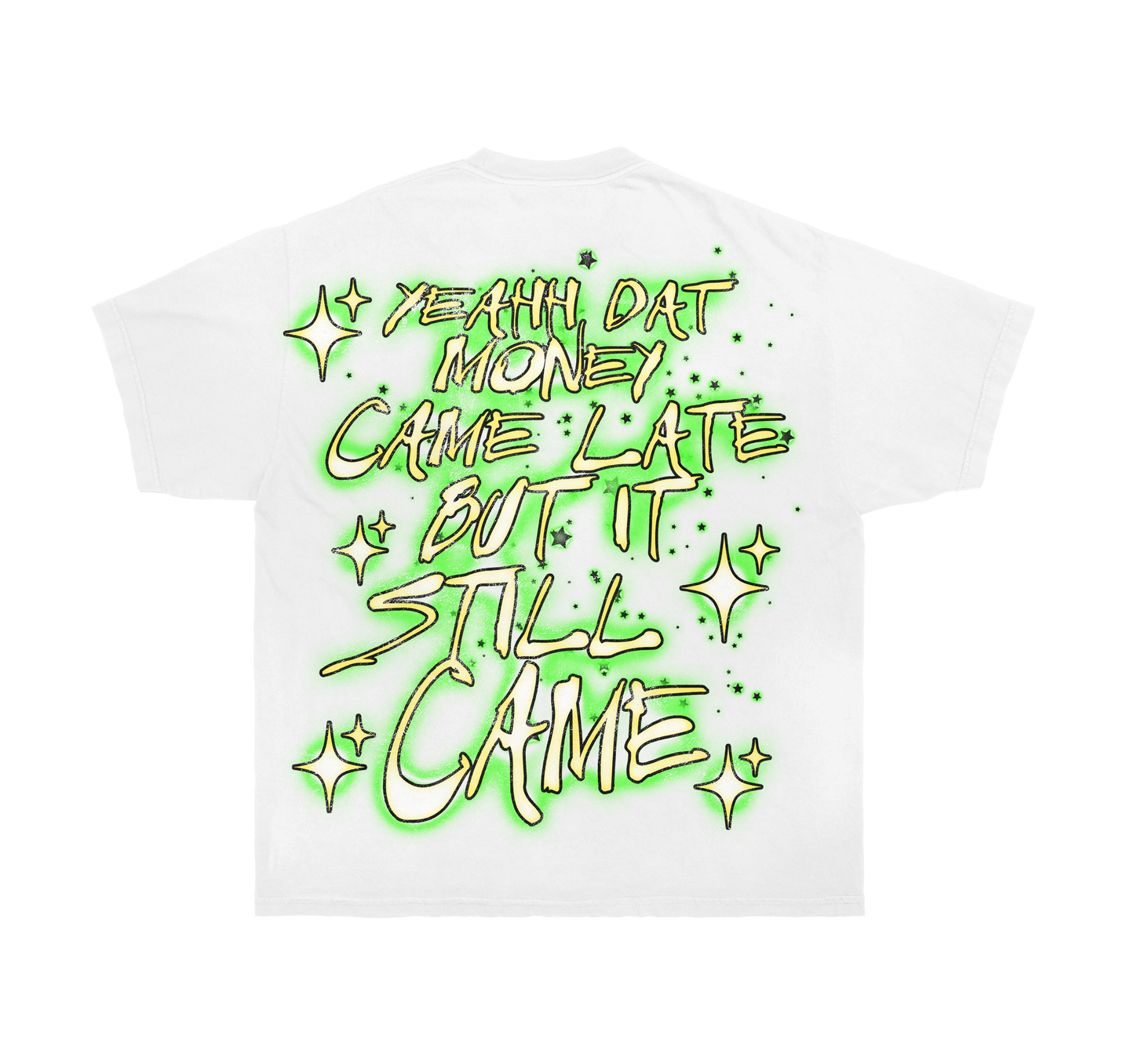 Still Came tee shirt “Green”